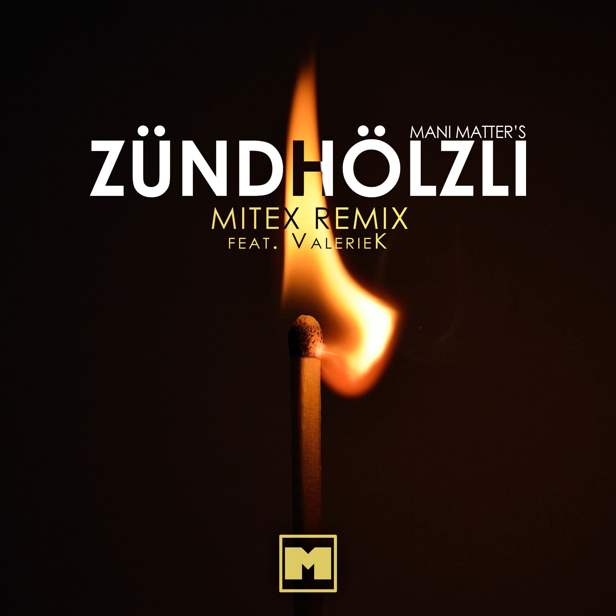 Albumcover Zündhölzli (MiteX Remix)